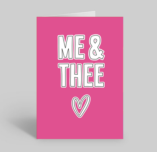 Me & Thee