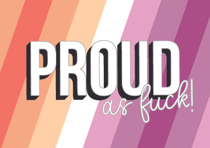 Proud as F**k