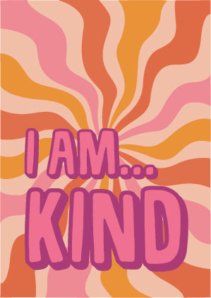 I Am Kind