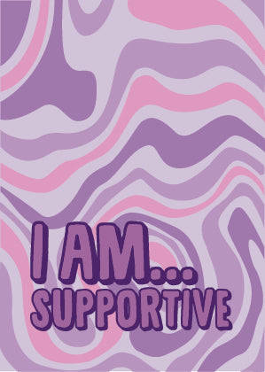 I Am Supportive