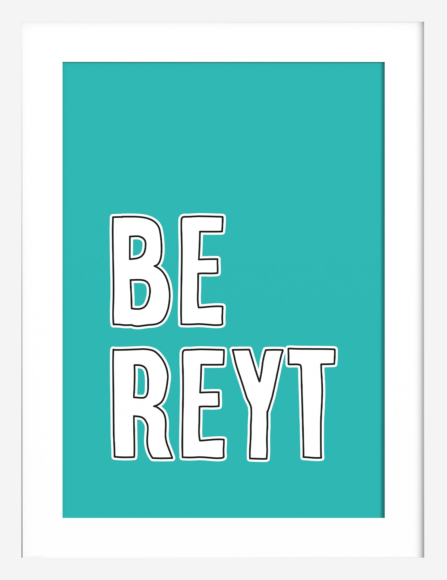 Be Reyt