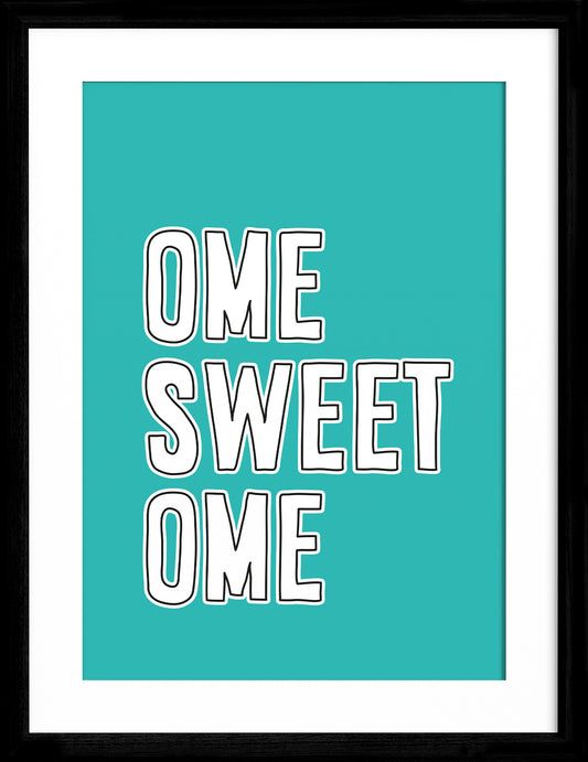 Ome Sweet Ome