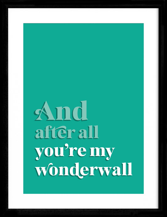 Wonderwall Song Lyric Print