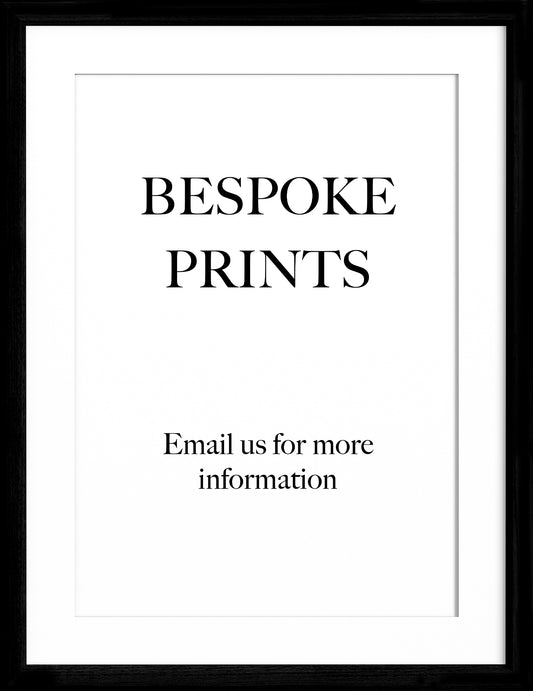 Bespoke Prints (Private Enquiries & Commissions )