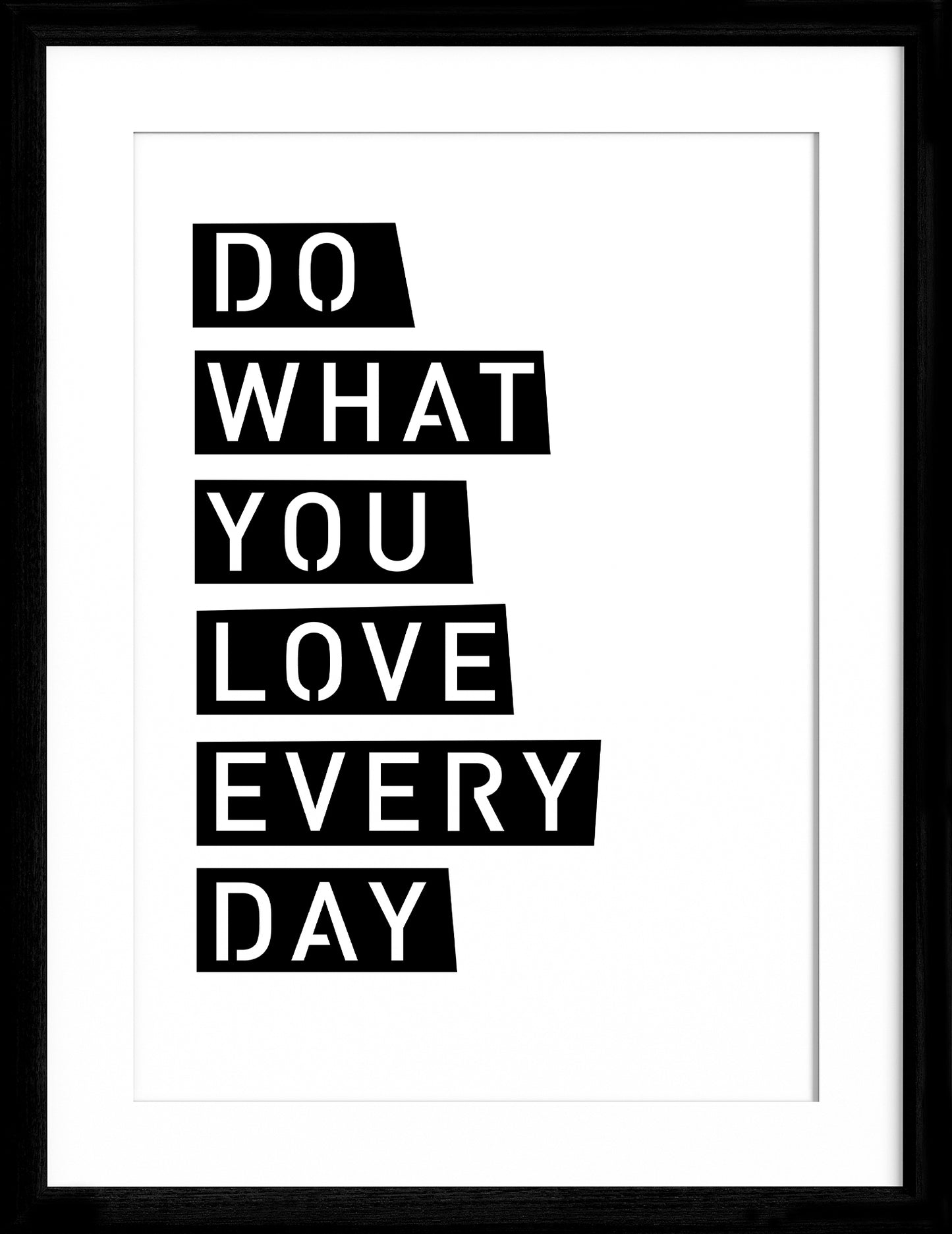 Do What You Love Every Day