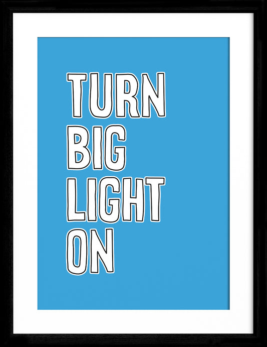Turn big light on